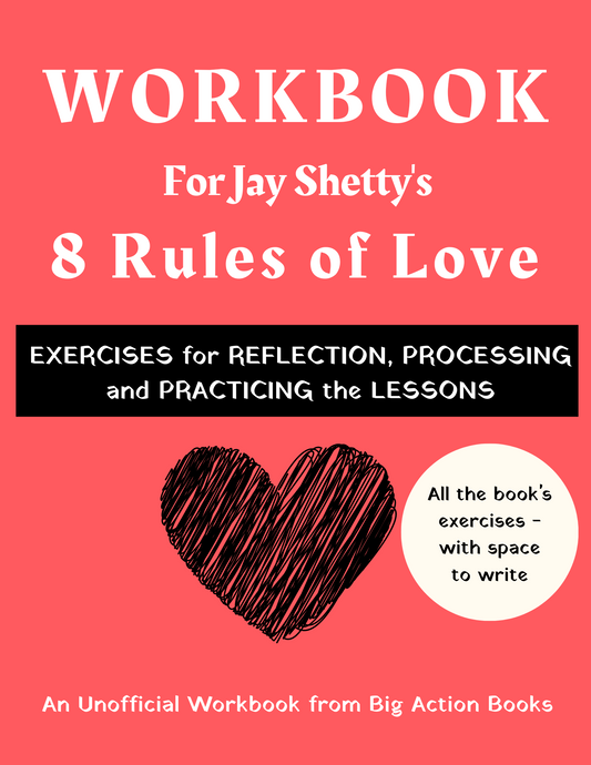 Workbook for 8 Rules of Love by Jay Shetty