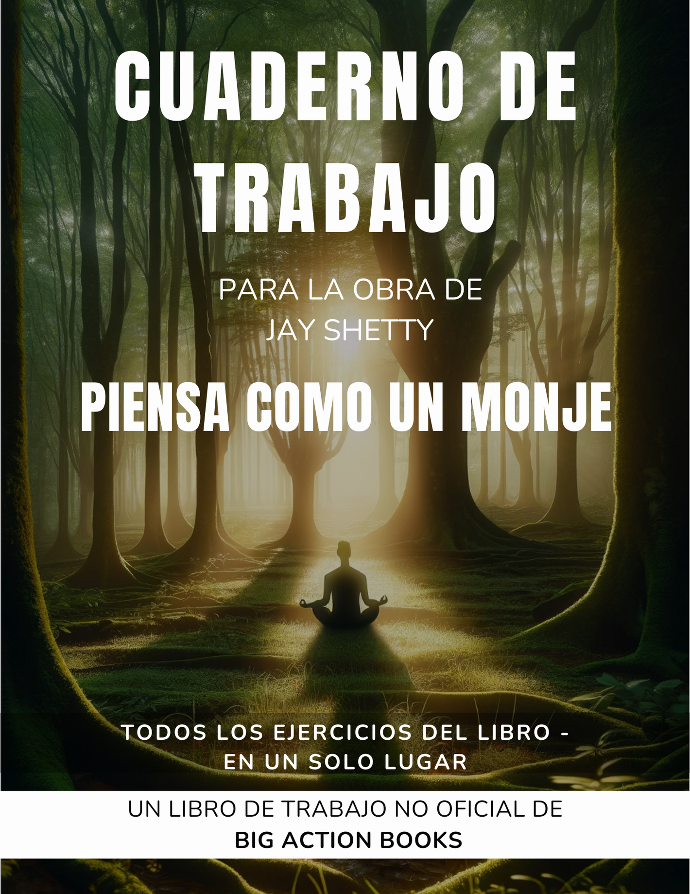 Workbook for Think Like A Monk by Jay Shetty - SPANISH