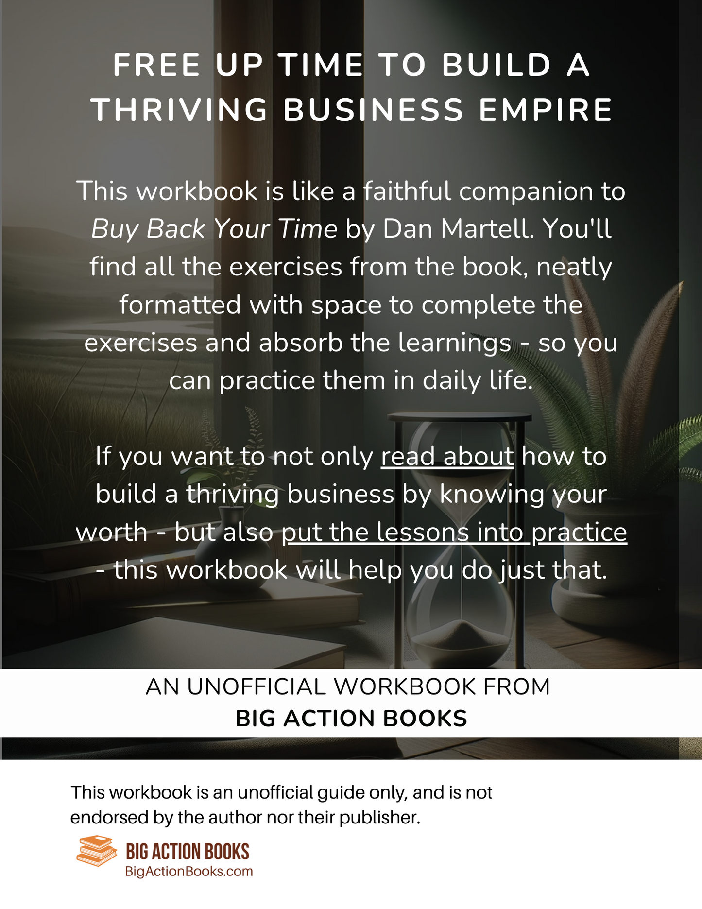 Workbook for Dan Martell’s Buy Back Your Time