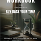 Workbook for Dan Martell’s Buy Back Your Time