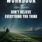 Workbook for Don't Believe Everything You Think by Joseph Nguyen