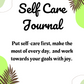 Self Care Journal: Put Self-Care First and Make the Most Out Of Every Day