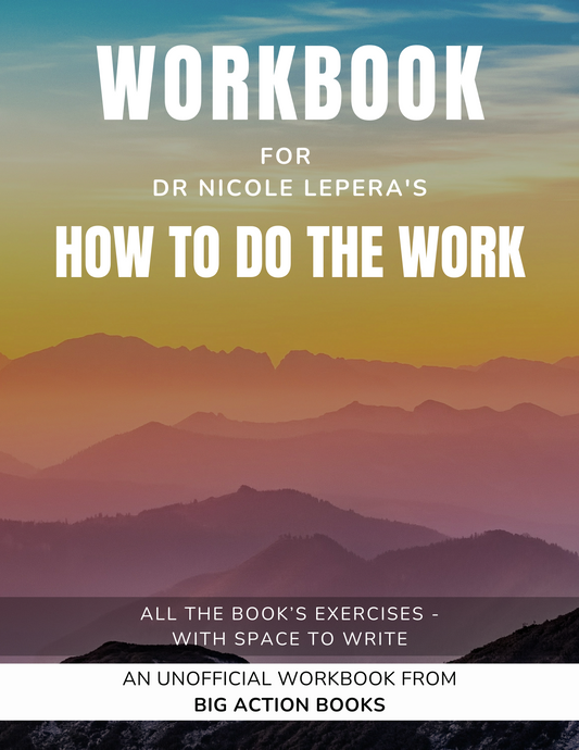 Workbook for Dr. Nicole LePera's How To Do The Work