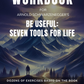 Workbook for Arnold Schwarzenegger’s Be Useful: Seven Tools for Life